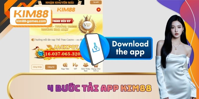 4 bước tải app KIM88 bài bản