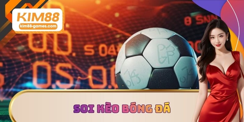 Soi kèo bóng đá