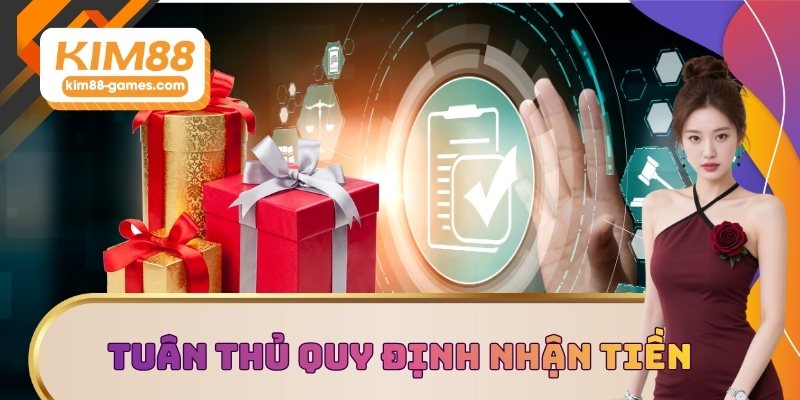 Tuân thủ quy định nhận tiền Tuân thủ quy định nhận tiền